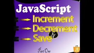 Increment Decrement and Print with JavaScript