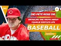 Pete Rose Death Rumors Net Worth MLB Legacy the Truth About Charlie Hustle
