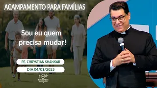 Sou eu quem precisa mudar! - Padre Chrystian Shankar (04/01/2025)