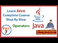 Learn Java Complete Course Step By Step Operators By Ponnuri Gopie Krishna Part - 7