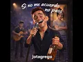 Si no me acuerdo no pasó