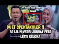 Download Lagu DUET SPEKTAKULER ES LILIN LESTI KEJORA FEAT JUDIKA, SUARANYA  BIKIN MERINDING