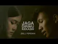 Download Lagu JAGA DIRIMU KEKASIH-ZIELL FERDIAN