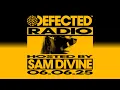 Download Lagu Defected Radio Show Hosted by Sam Divine 06.06.25