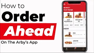 How to Use The Arby s App to Get Coupons and Order Online