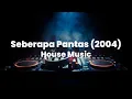 Download Lagu Seberapa Pantas (2004) House Music Plus Spektrum