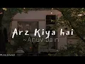Arz Kiya Hai ~ Anuv Jain [1 HouR LooP] Lyrical.. #1hourloop #music #song #new #anuvjain #love #sad