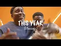 Victor Thompson & Ehis D Greatest   This Year (Blessing)