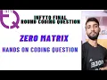 INFYTQ FINALS ROUND CODING QUESTION ZERO MATRIX HANDS ON CODING QUESTION