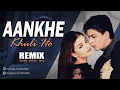 Lagu Aankhe khuli Ho ya ho Band | Remix | Kush Hell Mix | Udit Narayan | SRK | Mohabbatein | Lata Mangesh