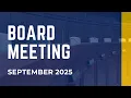 Board Meeting - September 2025