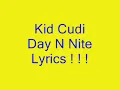Kid Cudi - Day 'n' Nite (Lyrics)