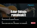 Download Lagu rumahsakit - Kabar Bahagia Guitar Chords Lyrics