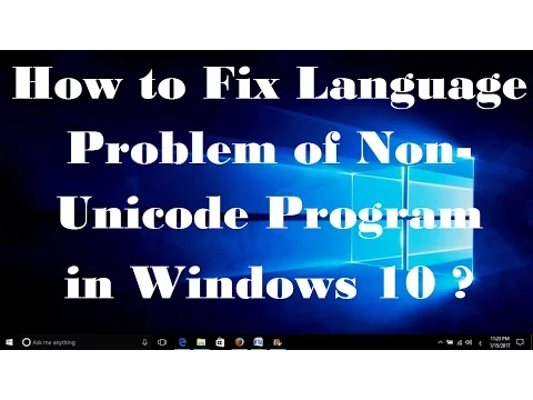 Download MP3 How to Fix Language Problem of Non Unicode Program in Windows 10 -  Simple Fix