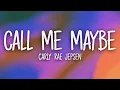 Download Lagu Carly Rae Jepsen - Call Me Maybe (Lyrics)