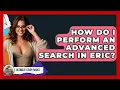 How Do I Perform An Advanced Search In ERIC - Ultimate Study Hacks