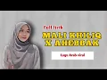 Download Lagu Mali Khiliq X Ahebbak Full Lirik Viral Tiktok Cover Salsa Wansa