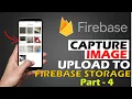 Capture Image and Upload to Firebase Android App Development Tutorials Part 4