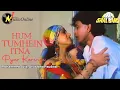 Download Lagu Hum Tumhein Itne Pyar Karenge | Bees Saal Baad 1989 | Full Video Songs | Mithun Chakravarty | 1080p