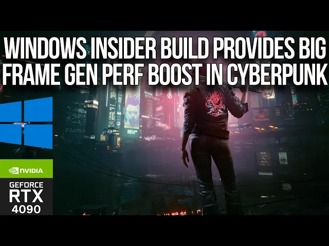 Cyberpunk 2077: Windows Insider Build 26040 &amp; NVIDIA Beta Driver 550.09 Provide Performance Boost
