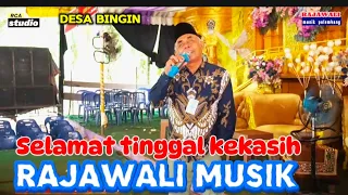 selamat tinggal kekasih om rajawali musik desa bingin acara bpk asril rca studio official