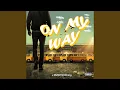Download Lagu On My Way