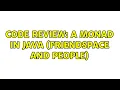 Code Review A monad in Java FriendSpace and People 2 Solutions