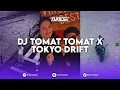 DJ TOMAT TOMAT X TOKYO DRIFT SOUND SHOMAN MENGKANE