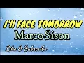 Lagu Marco Sison - I'll Face Tomorrow (Lyrics) #MarcoSison #IllFaceTomorrow
