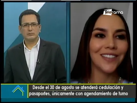 Desde el 30 de agosto se atenderá cedulación y pasaportes, únicamente con agendamiento de turno