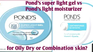 ponds light moisturizer vs ponds super light gel nykaa