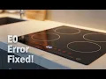 Induction cooktop e0 error - Error code meaning and how to fix it