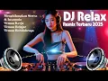 DJ Santai Remix Viral 2025 โ Musik Enak Temani Kerja, Belajar \u0026 Santai | Full Bass Chill Mix