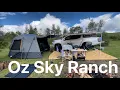 Oz Sky Ranch Camping experience