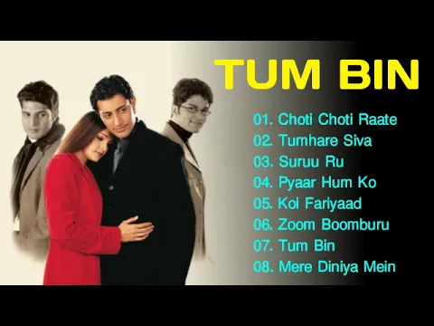 Download MP3 Tum Bin Movie All Songs | Bollywood Hits Songs | Priyanshu Chatterjee \u0026 Sandali Sinha