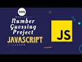 Number Guessing Game Project in JavaScript for Beginners