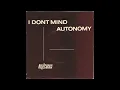 Buzzcocks – I Don't Mind / Autonomy