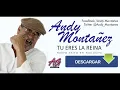 Andy Montañez - Tu Eres la Reina
