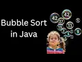 The rise of Bubbles Bubble Sort in Java exlpained finally