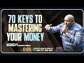 70 KEYS TO MASTERING YOUR MONEY - APOSTLE RODNEY CHIPOYERA