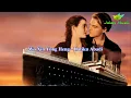 Wo Xin Yong Heng 我心永恒  (Hatiku Abadi) My Heart Will Go On Mandarin Chinese Version Lagu Ost Titanic