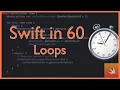 Loops Swift in 60 Swift Basics Explained