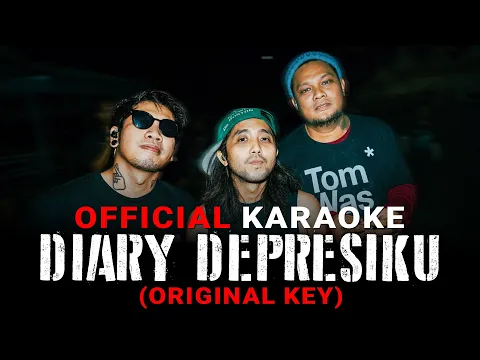 Download MP3 Last Child - Diary Depresiku (Official Karaoke) | Original Key