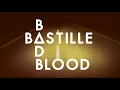 Bastille - Bad Blood (Lyrics)
