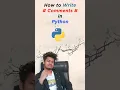 Comments in Python How to Write Comments in Python Python Tutorial for Beginners Techee Banda