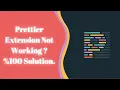 Prettier Extension not working Here is the Solution Visual Studio Prettier Extension Solution