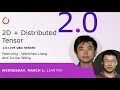 2-D Parallelism using DistributedTensor and PyTorch DistributedTensor