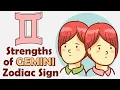 Strengths of GEMINI Zodiac Sign