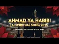 Download Lagu AHMAD YA HABIBI | AI SPIRITUAL SONG 2025 INSPIRED BY SABYAN \u0026 GUS AZMI
