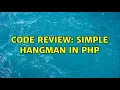 Code Review Simple Hangman in PHP 3 Solutions